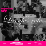 Registro documental de “Los ojos rotos” disponible en VOD
